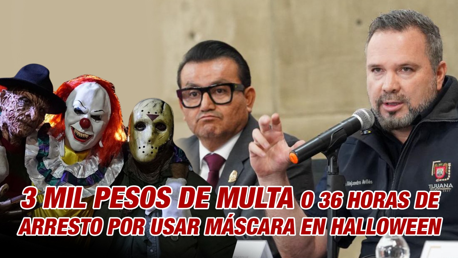 Multa de hasta 3 mil pesos por usar máscara en Halloween en Tijuana