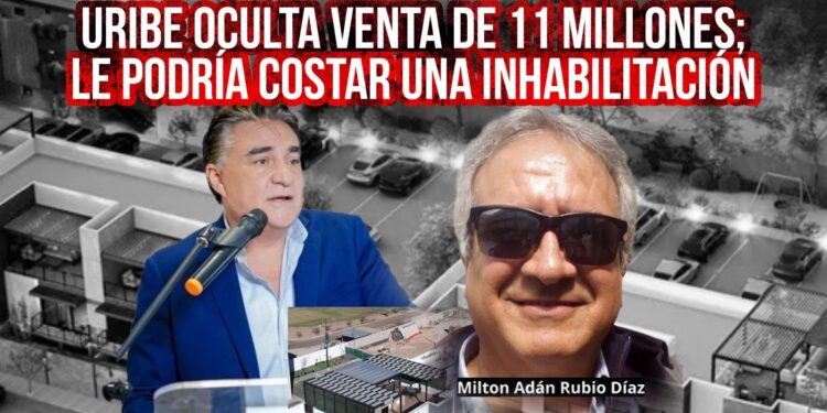 Ruiz Uribe quedó expuesto escondiendo11 millones de pesos que le dieron por vender un terreno en Mexicali; esto podría provocar su inhabilitación y dejarlo fuera de las elecciones de 2027