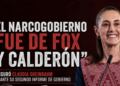 Sheinbaum: “El narcogobierno fue de Fox y Calderón” durante su Segundo Informe de Gobierno