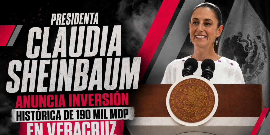 EN COATZACOALCOS, PRESIDENTA CLAUDIA SHEINBAUM ANUNCIA INVERSIÓN HISTÓRICA DE 190 MIL MDP EN VERACRUZ PARA RECUPERACIÓN DE LA PETROQUÍMICA, OBRAS CARRETERAS, DE AGUA Y SALUD