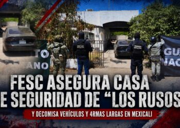 FESC asegura casa de seguridad de “Los Rusos” y decomisa vehículos robados y armas largas en Mexicali