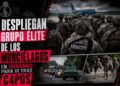 Despliegan grupo élite de los Murciélagos en Durango para ir tras capos