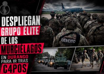 Despliegan grupo élite de los Murciélagos en Durango para ir tras capos