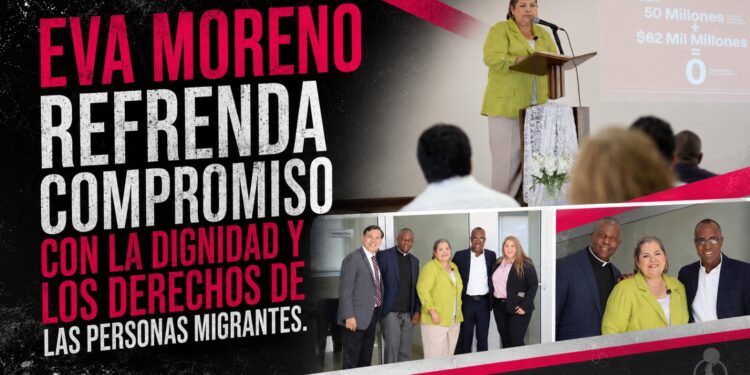 Eva Moreno refrenda compromiso con la dignidad y los derechos de las personas migrantes