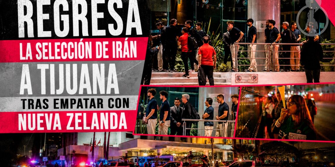 Regresa la selección de Irán a Tijuana tras empatar con Nueva Zelanda