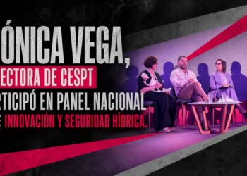 MÓNICA VEGA, DIRECTORA DE CESPT PARTICIPÓ EN PANEL NACIONAL SOBRE INNOVACIÓN Y SEGURIDAD HÍDRICA