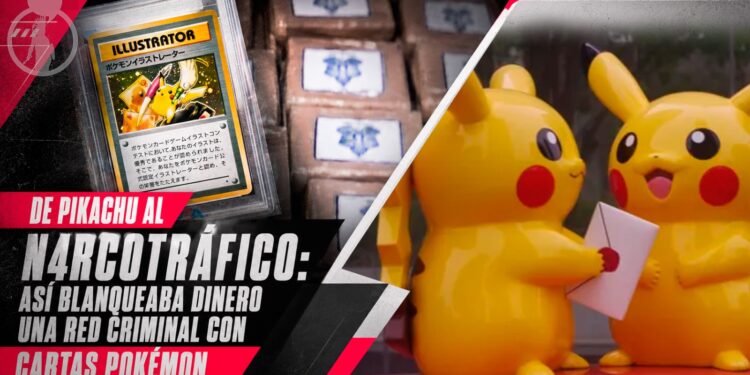 De Pikachu al narcotráfico: así blanqueaba dinero una red criminal con cartas Pokémon