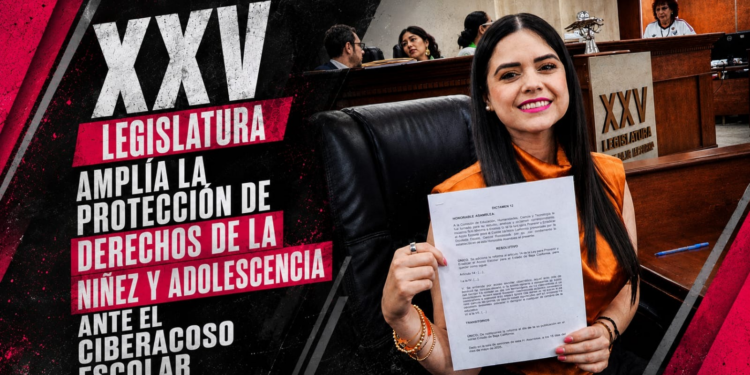 XXV LEGISLATURA AMPLÍA LA PROTECCIÓN DE DERECHOS DE LA NIÑEZ Y ADOLESCENCIA ANTE EL CIBERACOSO ESCOLAR