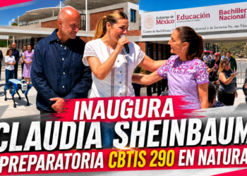 Inaugura Claudia Sheinbaum preparatoria CBTIS 290 en Natura