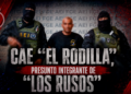 Cae “El Rodilla”, presunto integrante de “Los Rusos”, ligado a fosas clandestinas en el Valle de Mexicali