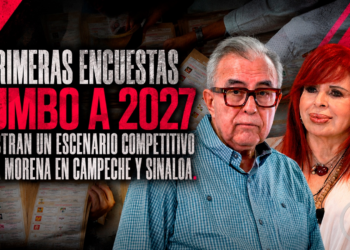 Primeras encuestas rumbo a 2027 muestran un escenario competitivo para Morena en Campeche y Sinaloa