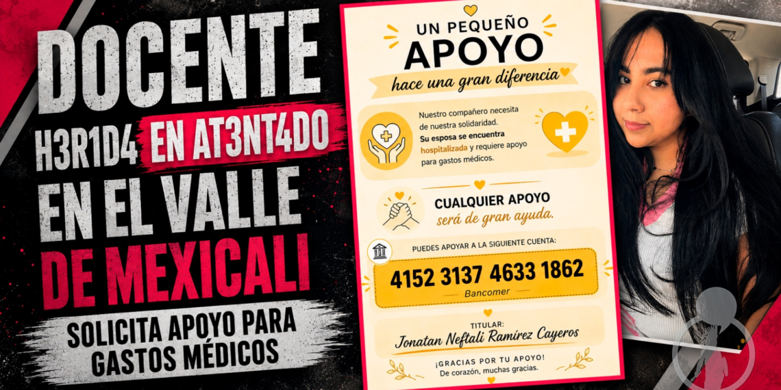 Docente herida en atentado en el Valle de Mexicali solicita apoyo para gastos médicos