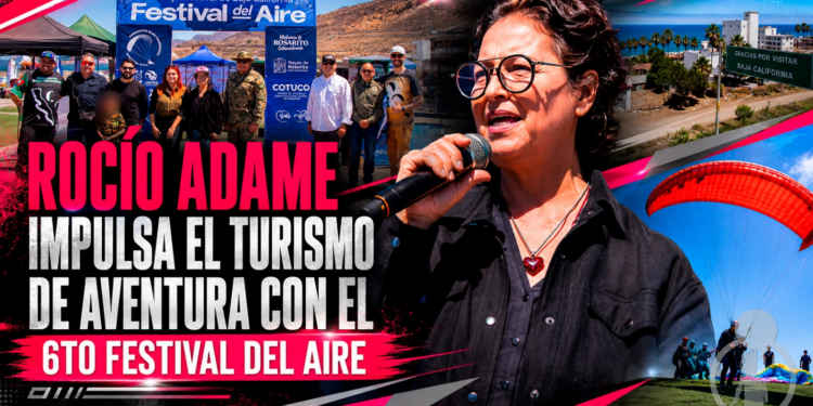 Rocío Adame impulsa el turismo de aventura con el 6to Festival del Aire en Playas de Rosarito