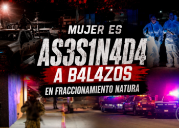 Mujer es asesinada a balazos en fraccionamiento Natura