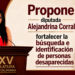 PROPONE DIPUTADA ALEJANDRINA CORRAL FORTALECER LA BÚSQUEDA E IDENTIFICACIÓN DE PERSONAS DESAPARECIDAS