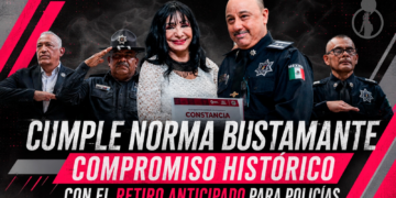 CUMPLE NORMA BUSTAMANTE COMPROMISO HISTÓRICO CON EL RETIRO ANTICIPADO PARA POLICÍAS