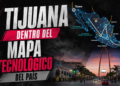 Tijuana dentro del mapa tecnológico del país