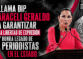 LLAMA DIP. ARACELI GERALDO A GARANTIZAR LA LIBERTAD DE EXPRESIÓN Y HONRA LEGADO DE PERIODISTAS EN EL ESTADO