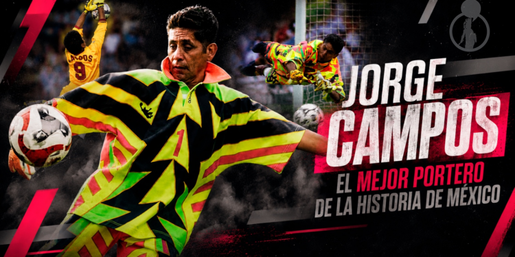 Jorge Campos, el mejor portero en la historia de México y, en su momento, uno de los tres mejores del mundo