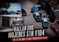 Hallan dos mujeres sin vida en la colonia Ejido Francisco Villa