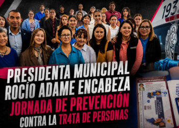 Presidenta Municipal Rocío Adame encabeza jornada de prevención contra la trata de personas