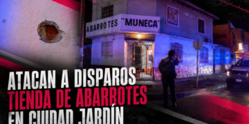 Atacan a disparos tienda de abarrotes en Ciudad Jardín