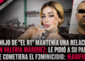 El hijo de “El R1” mantenía una relación con Valeria Márquez; le pidió a su padre que cometiera el feminicidio: Harfuch