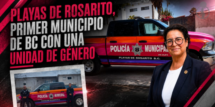 Playas de Rosarito, primer municipio de Baja California con una Unidad de Género y Trata de Personas