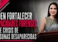 PIDE DIPUTADA SANTA ALEJANDRINA CORRAL ACCIONES PARA ACELERAR PROCESO DE IDENTIFICACIÓN DE PERSONAS