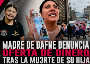 “Nada más estuvo cuatro días, si quiere le regreso los 25 mil pesos”: Madre de Dafne denuncia oferta de dinero tras la muerte de su hija