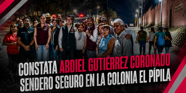 Constata Abdiel Gutiérrez Coronado Sendero Seguro en la colonia El Pípila