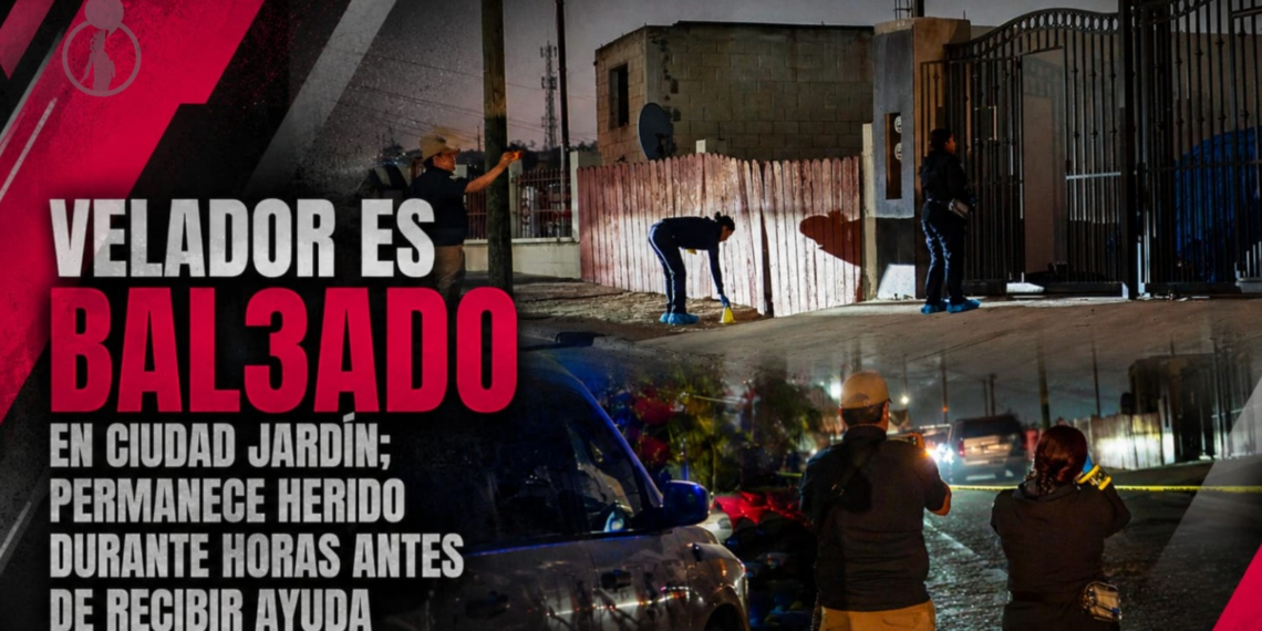 Velador es baleado en Ciudad Jardín; permanece herido durante horas antes de recibir ayuda