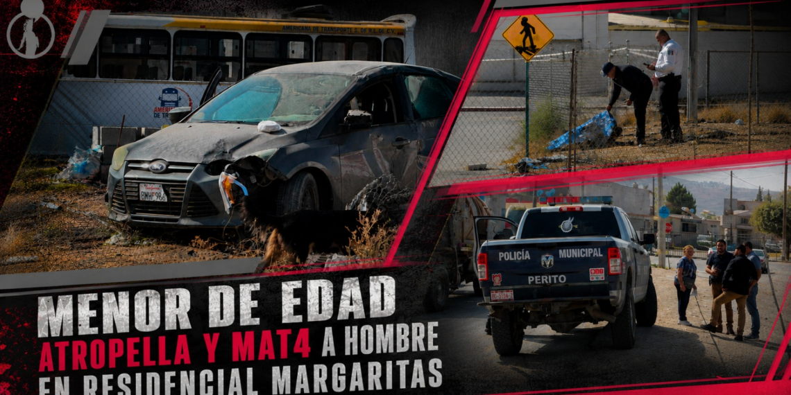Menor de edad atropella y mata a hombre en Residencial Margaritas