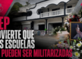 SEP advierte que las escuelas no pueden ser militarizadas