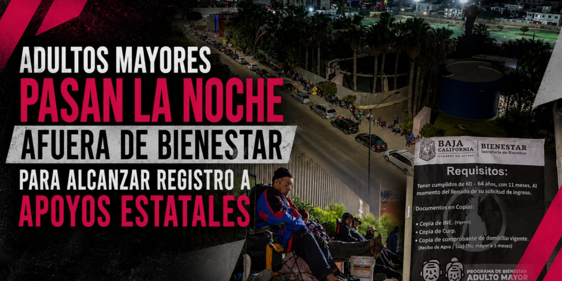 Adultos mayores pasan la noche afuera de Bienestar para alcanzar registro a apoyos estatales