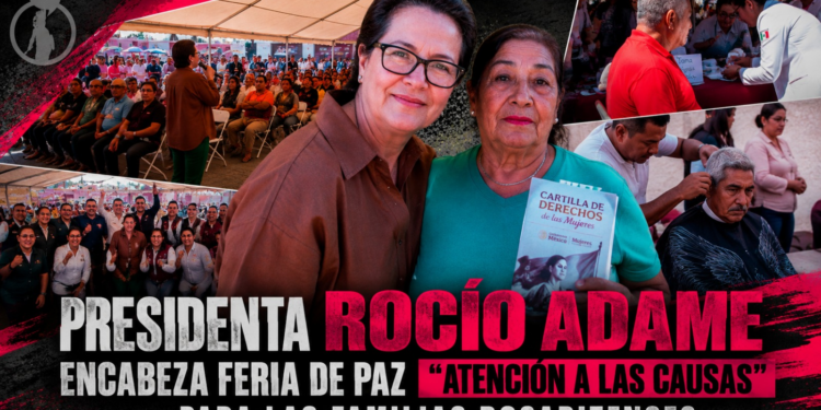 Presidenta Rocío Adame encabeza Feria de Paz “Atención a las Causas” para las familias rosaritenses