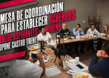 MESA DE COORDINACIÓN PARA ESTABLECER ACUERDOS ENTRE ASPIRANTES DE MORENA, PROPONE CASTRO TRENTI