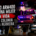 Ataque armado deja una mujer sin vida dentro de un departamento en la colonia Anexa Herrera