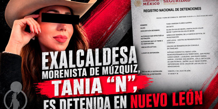Exalcaldesa morenista de Múzquiz, Tania “N”, es detenida en Nuevo León