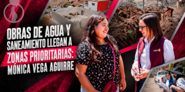 OBRAS DE AGUA Y SANEAMIENTO LLEGAN A ZONAS PRIORITARIAS: MÓNICA VEGA AGUIRRE