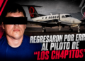 Regresan por error al presunto piloto vinculado al caso de “El Mayo” Zambada