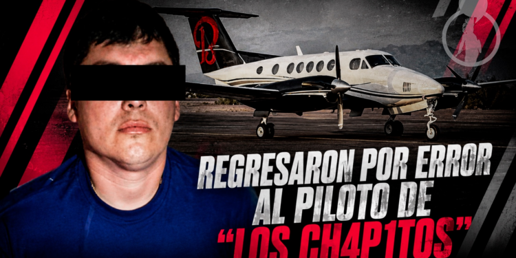 Regresan por error al presunto piloto vinculado al caso de “El Mayo” Zambada