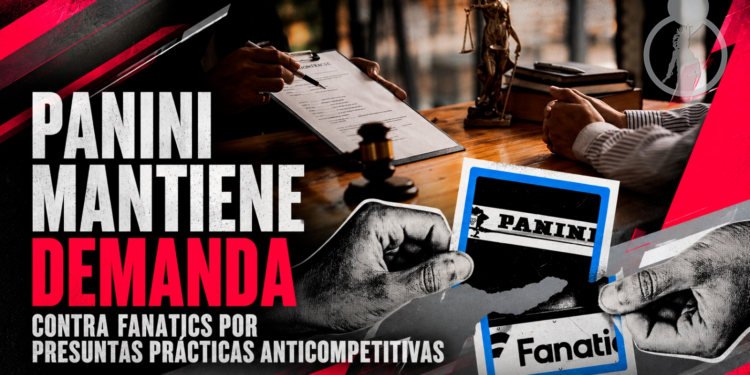 Panini mantiene demanda contra Fanatics por presuntas prácticas anticompetitivas