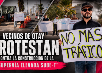 “Rechazo al puente de Paga”; vecinos de Otay protestan contra la construcción de la “Supervía Elevada Sube-T”