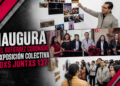 Inaugura Abdiel Gutiérrez Coronado la exposición colectiva ‘Todxs Juntxs 137’ y reabre la Galería de la Ciudad