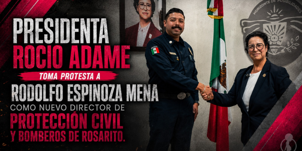 Presidenta Rocio Adame toma protesta a Rodolfo Espinoza Mena como nuevo director de Protección Civil y Bomberos de Rosarito