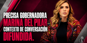 PRECISA GOBERNADORA MARINA DEL PILAR CONTEXTO DE CONVERSACIÓN DIFUNDIDA