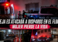 Pareja es atacada a disparos en El Florido; mujer pierde la vida