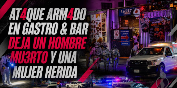 Ataque armado en Gastro & Bar deja un hombre muerto y una mujer herida