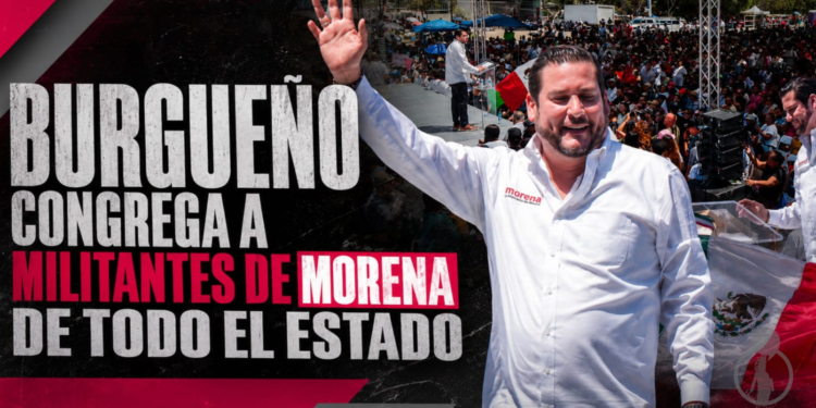 Burgueño congrega a militantes de Morena de todo el estado